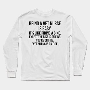 Being a vet nurse Long Sleeve T-Shirt